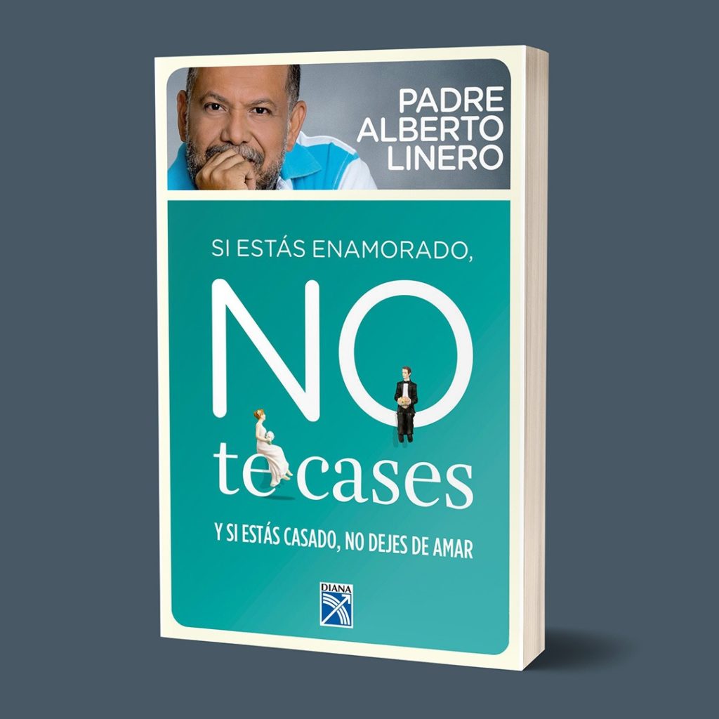 Libro Si estás enamorado no te cases Alberto Linero Comprar en tienda.