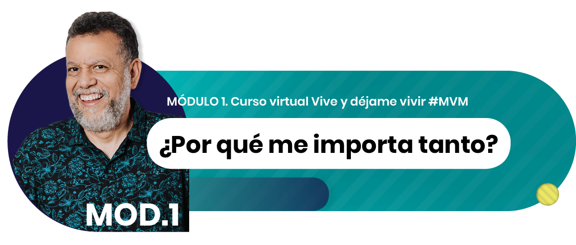 Módulo 1 Curso virtual Vive y déjame vivir